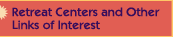 Retreats and Other links
