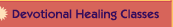 Devotional Healing Classes